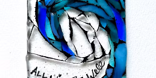 Fused Glass Open Table Class- no registration required 