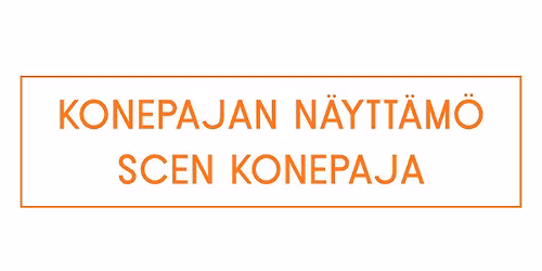 SAVE THE DATE: Konepajan N\u00e4ytt\u00e4m\u00f6n Avajaiset