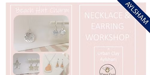 Necklace & Earring Workshop \u00a375