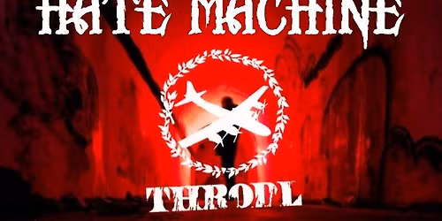 HATE MACHINE & THRODL at Inkwell 