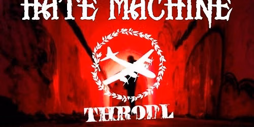 HATE MACHINE & THRODL at Inkwell 