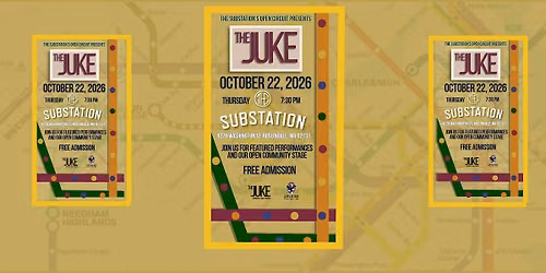 THE JUKE  presented by The Substation's Open Circuit