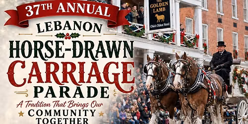 37th Annual Lebanon Horse-Drawn Carriage Parade & Festival