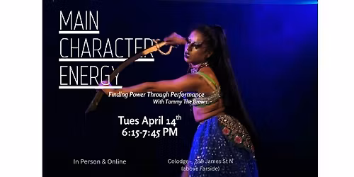 Main Character Energy \u2013 Finding Power Through Performance