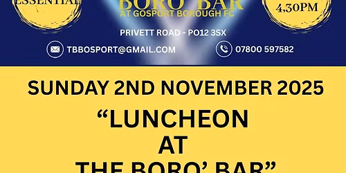 "LUNCHEON AT THE BORO' BAR" SUNDAY 2ND NOVEMBER 2025 - BOOKING ESSENTIAL