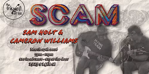 SCAM - Sam Holt & Cameron Williams Live at The Inkwell