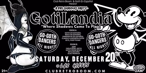 GotiLandia - The Ultimate Latino Goth Rave Experience!!
