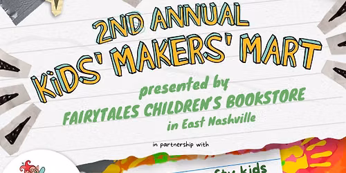 Second Annual Kid Maker's Market at Fairytales Bookstore