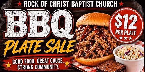 BBQ plate sale to benefit the building fund for the fellowship hall