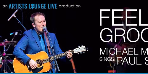 Artists Lounge Live presents Feelin' Groovy - Michael Mahler sings Paul Simon at Metropolis Performing Arts Centre