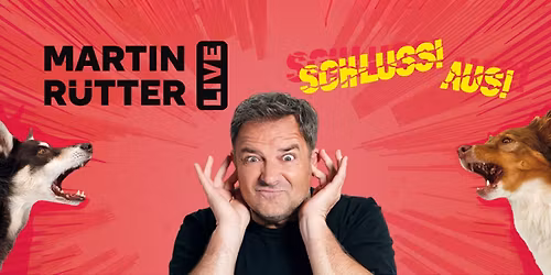 MARTIN R\u00dcTTER LIVE - \u201eSCHLUSS! AUS!\u201c in Rostock