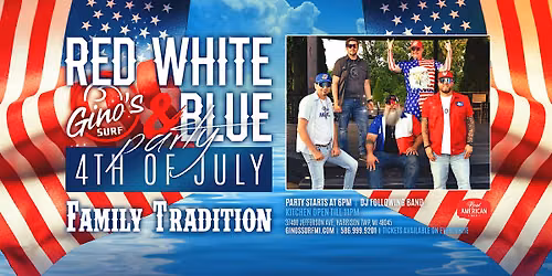 Red, White & Blue party with Family Tradition Band on the 4th Of July!