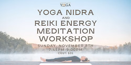 Yoga Nidra and Reiki Energy Meditation Workshop