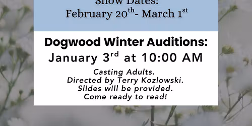 Dogwood Winter Auditions 