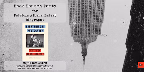 Everything Is Photograph: The Book Launch of a Biography of Andr\u00e9 Kert\u00e9sz