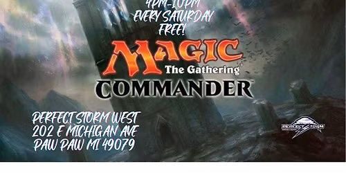 Saturday  Night Magic - Commander Open Play!