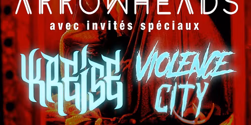 LANCEMENT LP ARROWHEADS \/ KREISE + VIOLENCE CITY