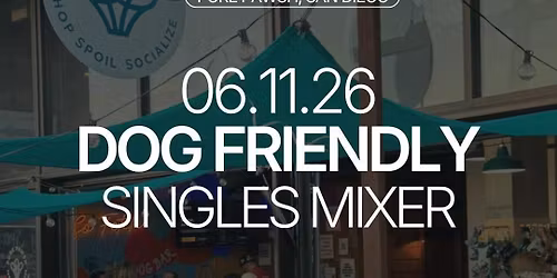  THURSDAY | DOG LOVERS SINGLES MIXER  | SAN DIEGO