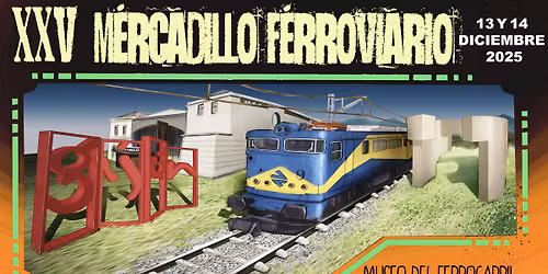 XXV Rastrillo Ferroviario
