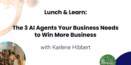 The 3 AI Agents Your Business Needs to Win More Business