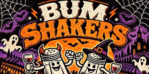 Bum Shakers Halloween at Bacchus Wine and Debauchery!