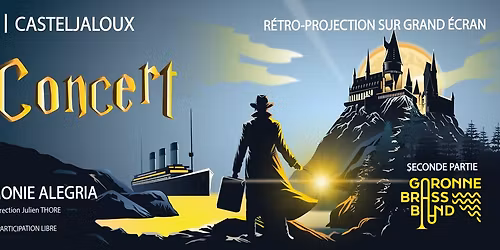 Grande soir\u00e9e Cin\u00e9-Concert - l'Harmonie Alegria invite le Garonne Brass Band!
