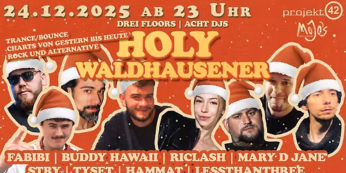 Holy Waldhausener - Charts - Trance - Rock auf 3 Floors mit 8 DJ's