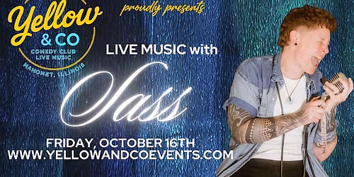 Yellow & Co. presents Live Music with Sass