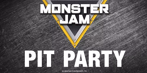 Monster Jam Pit Pass: Preshow Pit Party From 9:30AM to 11AM