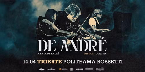 DE ANDR\u00c9 CANTA DE ANDR\u00c9 Best Of Tour \u25cf Trieste, Il Rossetti \u25cf 14.04.2026