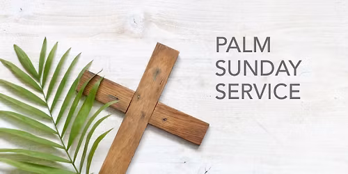 Palm Sunday Service