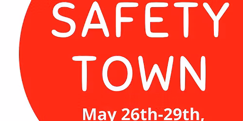 5th Annual Safety Town