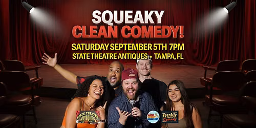 Squeaky Clean Comedy Show! September 5th | Tampa, FL