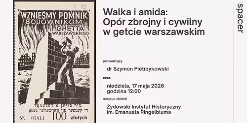 Walka i amida: Op\u00f3r zbrojny i cywilny w getcie warszawskim 