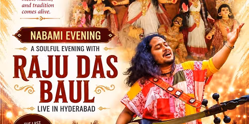 AGOMONI DURGA PUJA 2026 PRESENTS: NABAMI EVENING WITH RAJU DAS BAUL