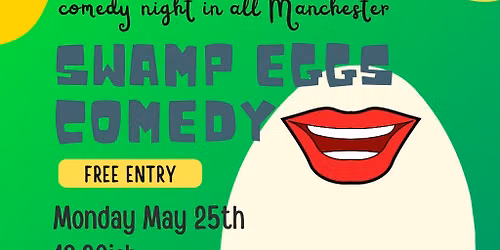 Swamp Eggs Comedy