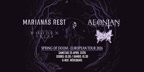 Spring Of Doom in W\u00fcrzburg: Marianas Rest \/ Aeonian Sorrow \/ Wooden Veins \/ Suffer Yourself