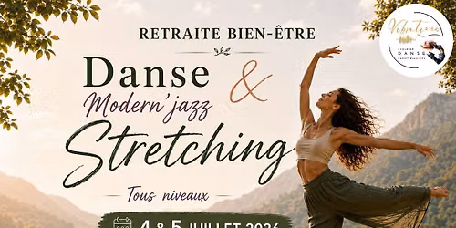 Retraite bien-\u00eatre Danse et Stretching 2\u00e8me \u00e9dition \u2728
