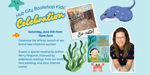 Hub City Bookshop's New Children's Section Celebration!