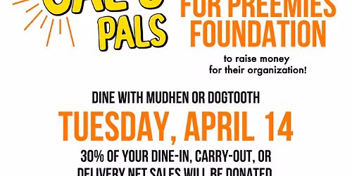 Dining For Dollars: Cal\u2019s Pal\u2019s For Preemies Foundation