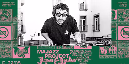Laine Label Night: Majazz Project \/ Palestinian Sound Archive (UK)