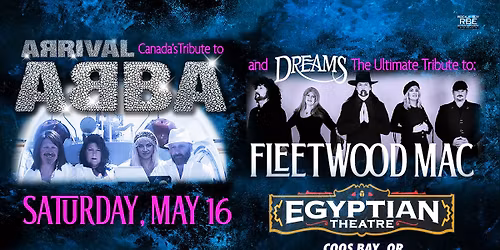 Arrival - Canada's ABBA Tribute w\/ Dreams - The Ultimate Tribute to Fleetwood Mac