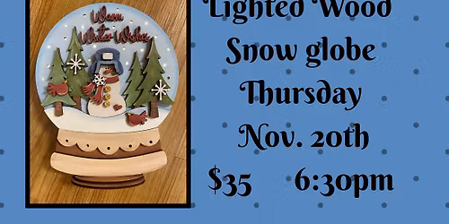 Wood Lighted Snow Globe