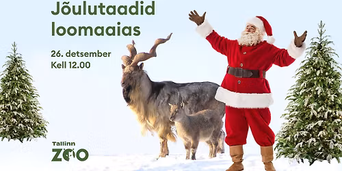 J\u00f5ulutaadid loomaaias