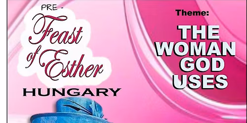 Pre- Feast of Esther Hungary