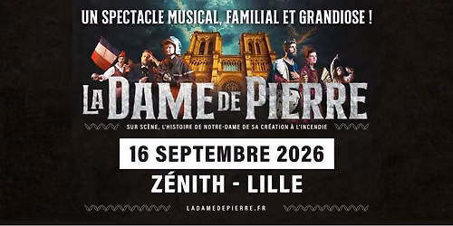 La Dame de Pierre - Zenith Lille