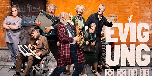 Evig Ung - Ekstraforestilling - En musikalsk komedie full av rock'n'roll, varme og d\u00f8delig frekk hum