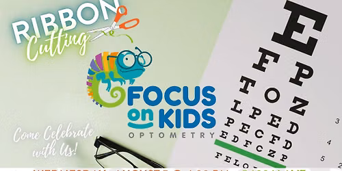 Ribbon Cutting - Focus on Kids Optometry