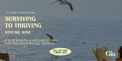 From Surviving to Thriving with Dr. Rosi