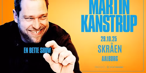 Martin Kanstrup - En Bette Show \/\/ Skr\u00e5en - UDSOLGT